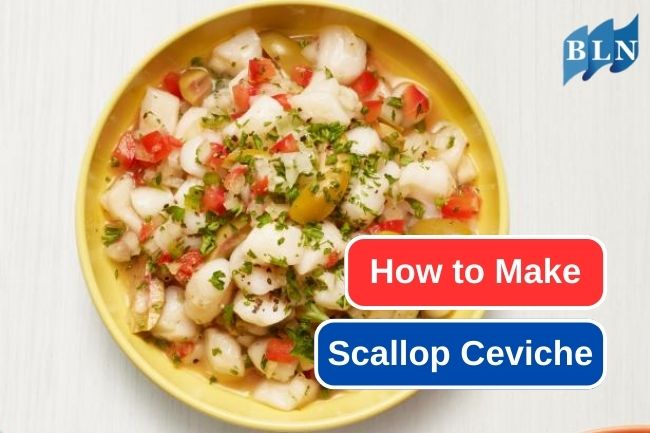 A Guide to Making Mouthwatering Scallop Ceviche